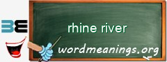 WordMeaning blackboard for rhine river